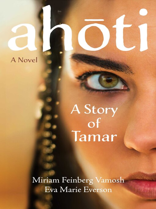 Title details for Ahoti by Miriam Feinberg Vamosh - Available